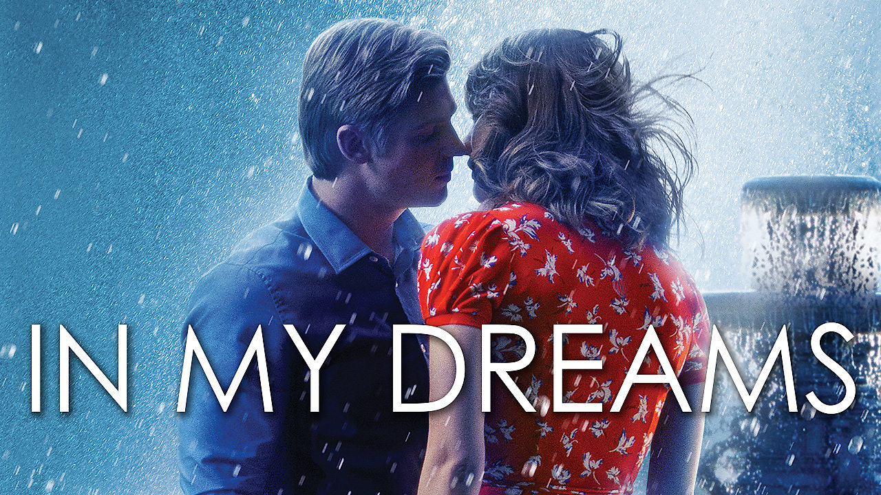 Is In My Dreams On Netflix UK Where To Watch The Movie New On 