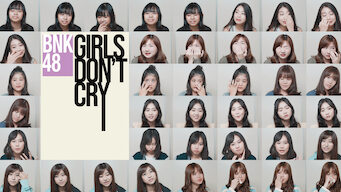 BNK48: Girls Don't Cry