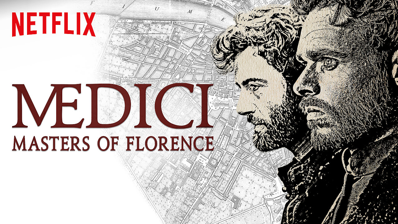 Is Medici Masters Of Florence 2016 Available To Watch On Uk Netflix Newonnetflixuk