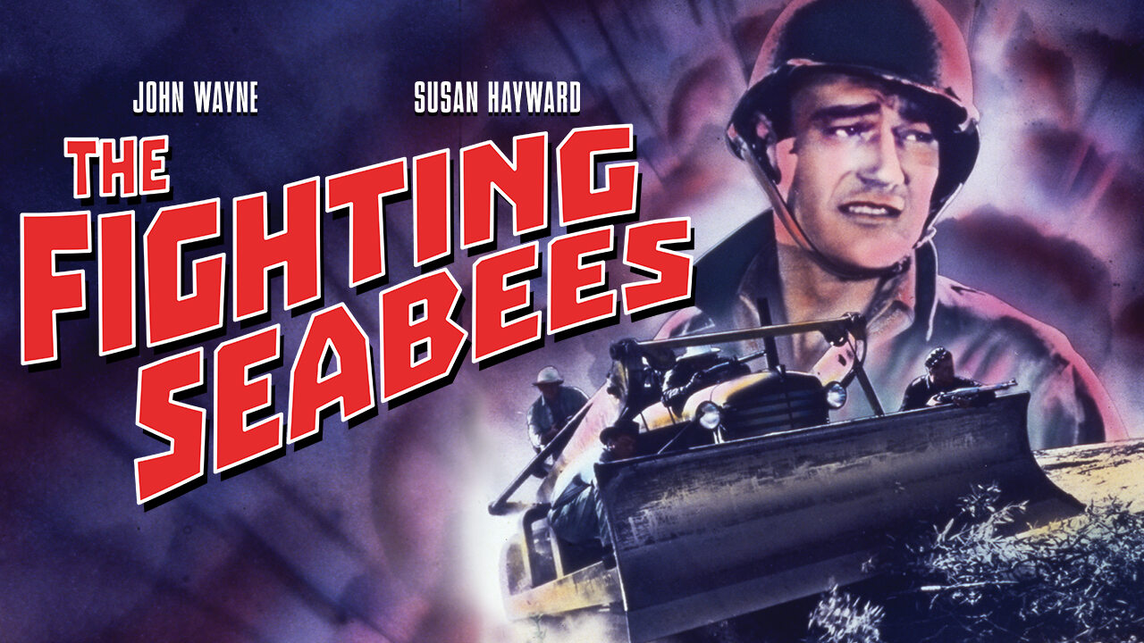 War Movie - The Fighting Seabees - 1944