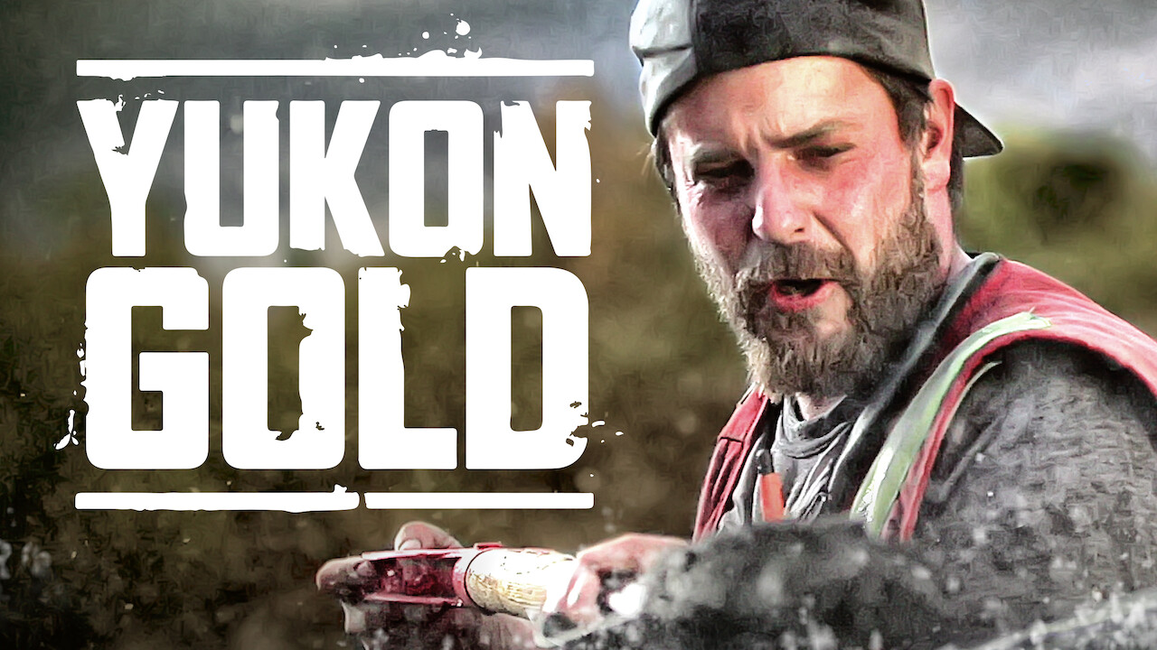 Is Yukon Gold On Netflix Uk Where To Watch The Series New On Netflix Uk