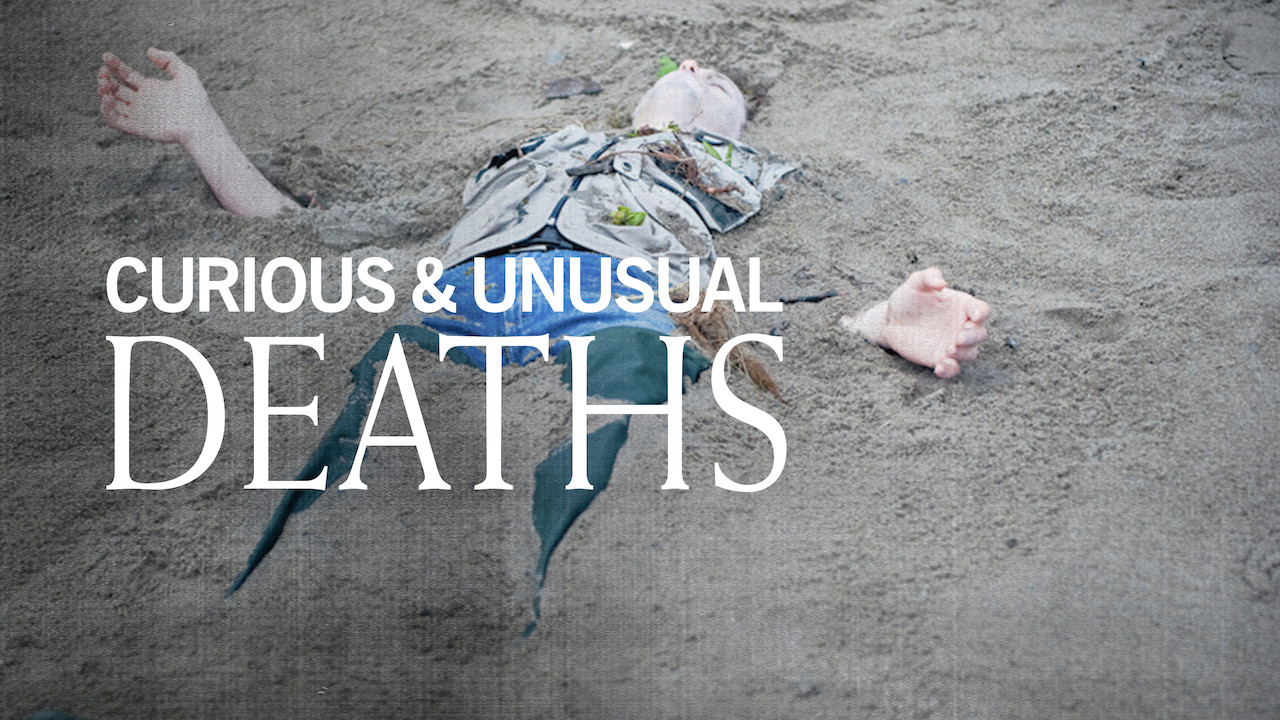 Is �Curious and Unusual Deaths� on Netflix UK? Where to