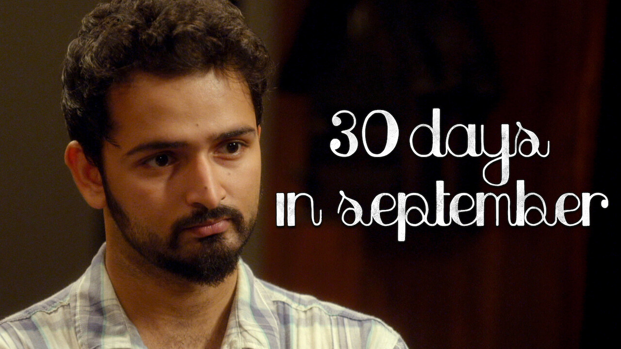 Is 30 days in september on netflix uk where to watch the movie new 