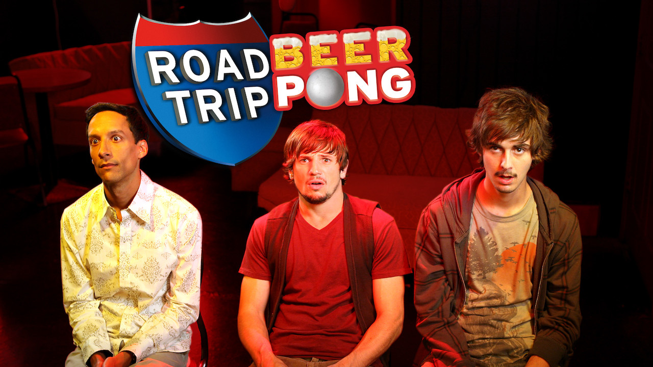 Is Road Trip Beer Pong 2009 Available To Watch On Uk Netflix Newonnetflixuk 