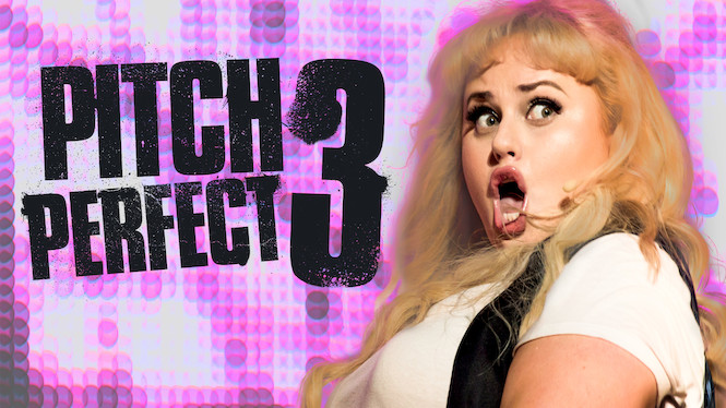 Pitch Perfect 3