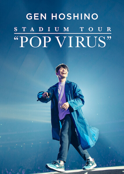 Is 'GEN HOSHINO STADIUM TOUR “POP VIRUS”' on Netflix? Where to