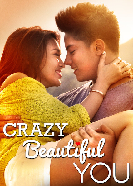 crazy beautiful netflix