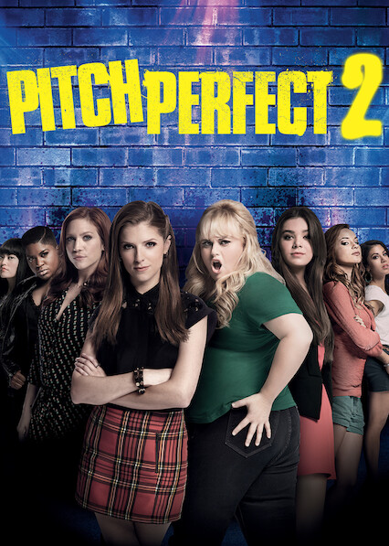  Is Pitch Perfect 2 On Netflix UK Where To Watch The Movie New On 