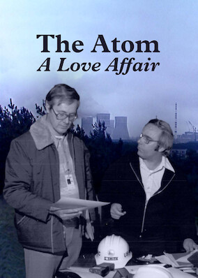 The Atom: A Love Affair poster
