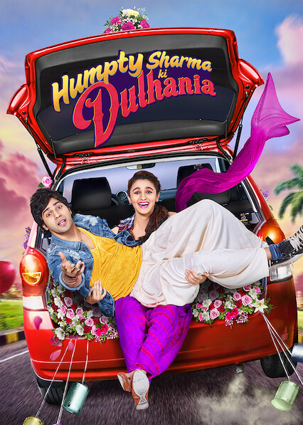 Is Humpty Sharma Ki Dulhania On Netflix Where To Watch The Movie Newonnetflix Info